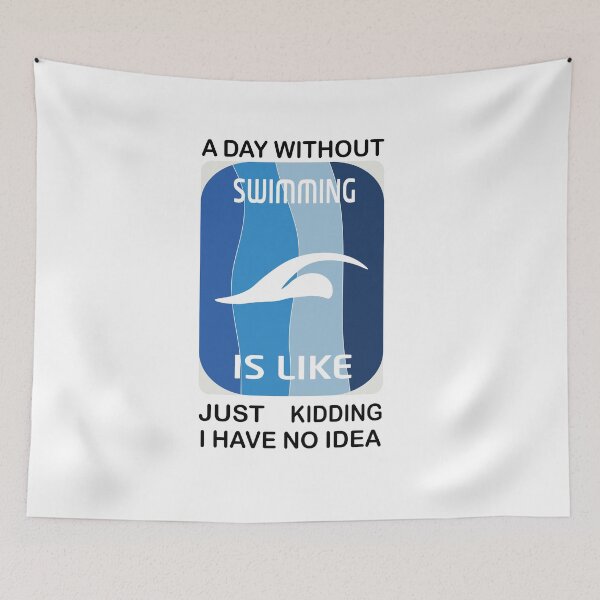 Item preview, A day without swimming is like just kidding i have no idea - swimmers  designed and sold by Heavdaiin.