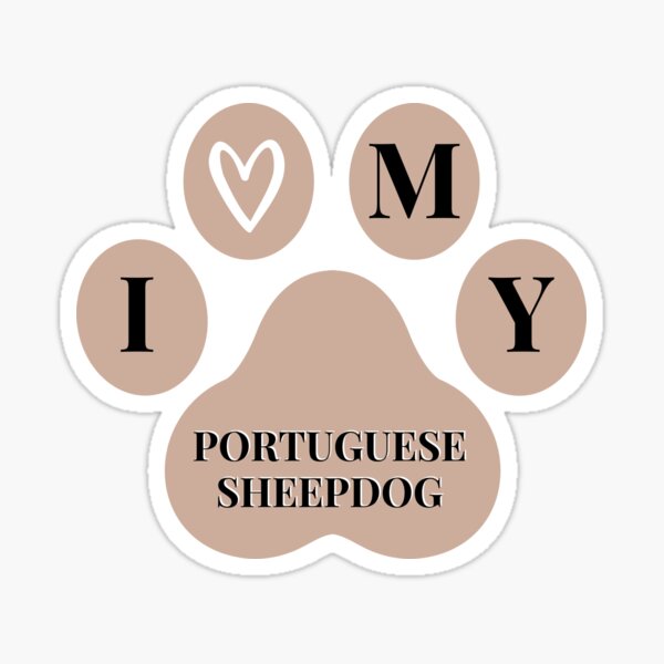 I love my Portuguese Sheepdog quote in paw Sticker