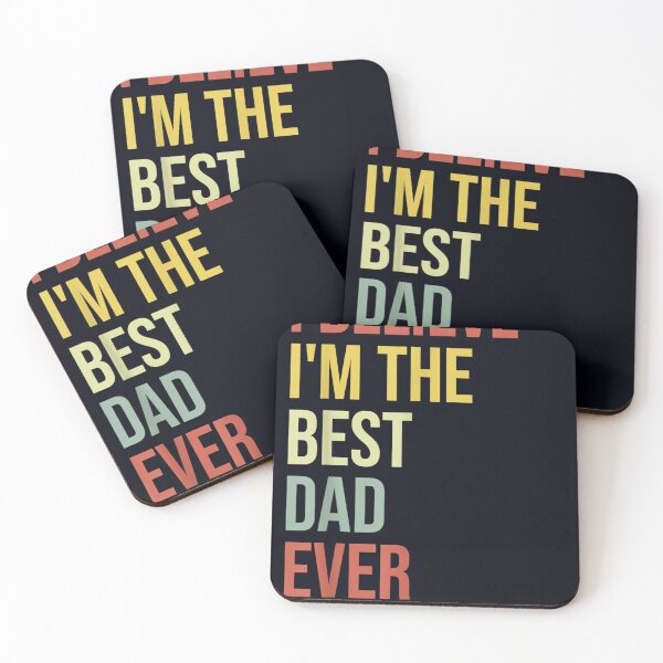 Item preview, I believe I'm the best dad ever parents designed and sold by DeannaMarks.
