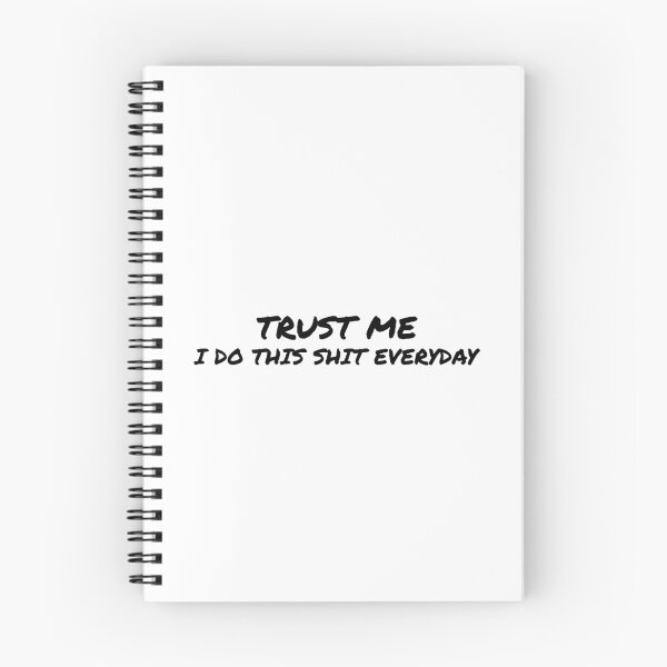 Item preview, Trust Me, I do this shit everyday in Black designed and sold by tuapekkong2001.