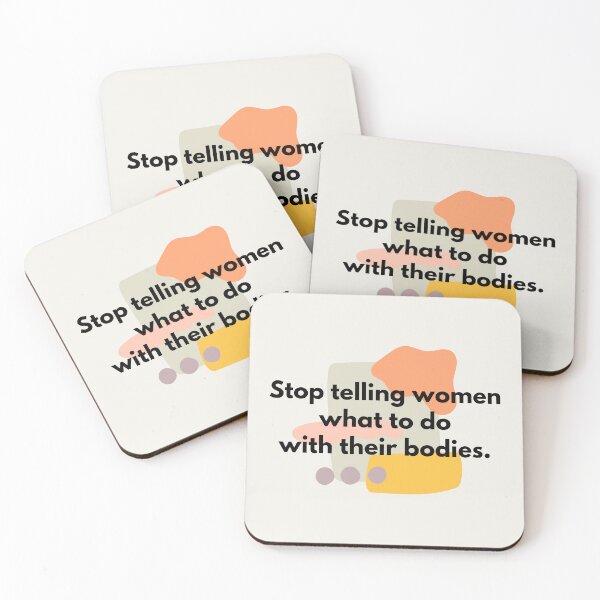 Item preview, Stop Telling Women What To Do With Their Bodies - Colorful designed and sold by heyluckyseven.