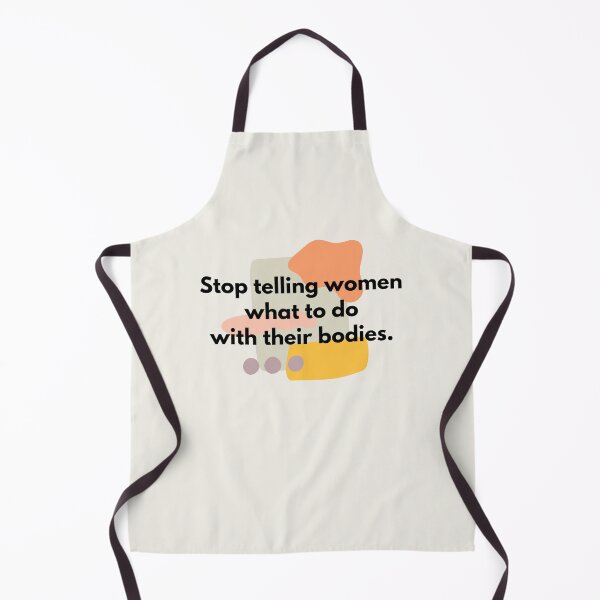 Item preview, Stop Telling Women What To Do With Their Bodies - Colorful designed and sold by heyluckyseven.