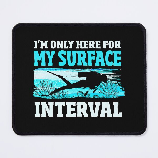 Item preview, Scuba Diver Gifts Funny Only Here For My Surface Interval Premium  designed and sold by KathrineSandnes.