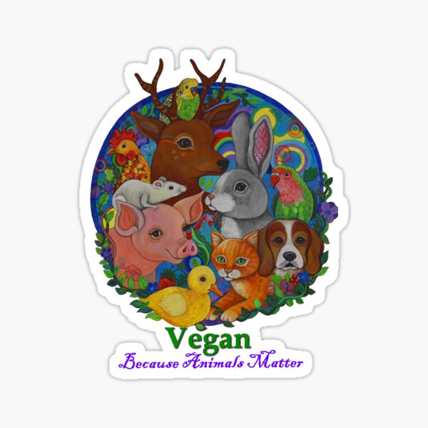 Vegan because Animals Matter Sticker