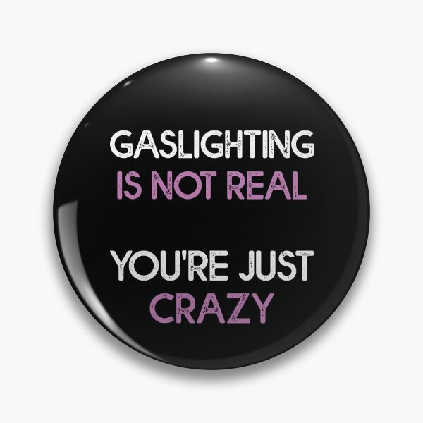 Item preview, Gaslighting Is Not Real  designed and sold by Estrytee.