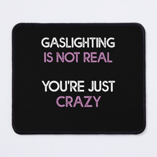 Item preview, Gaslighting Is Not Real designed and sold by Estrytee.