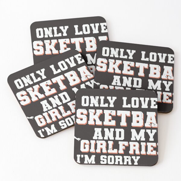 Item preview, I Only Love Basketball And My Girlfriend I'm Sorry designed and sold by RED FIR.