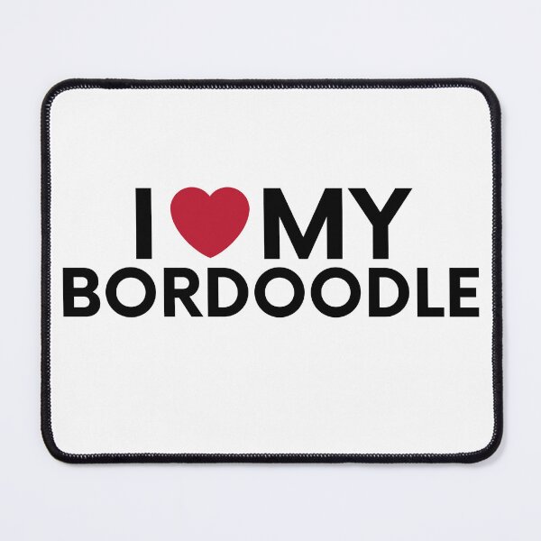 Item preview, i love my bordoodle dog, Border Collie poodle mix designed and sold by EChendesign.