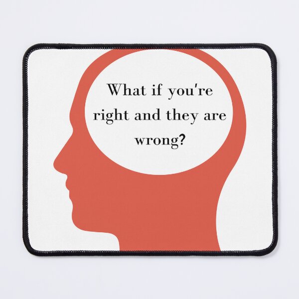 Item preview, What If You're Right And They're Wrong? with girl T-shirt Design designed and sold by KoopTroop ⭐⭐⭐⭐⭐.