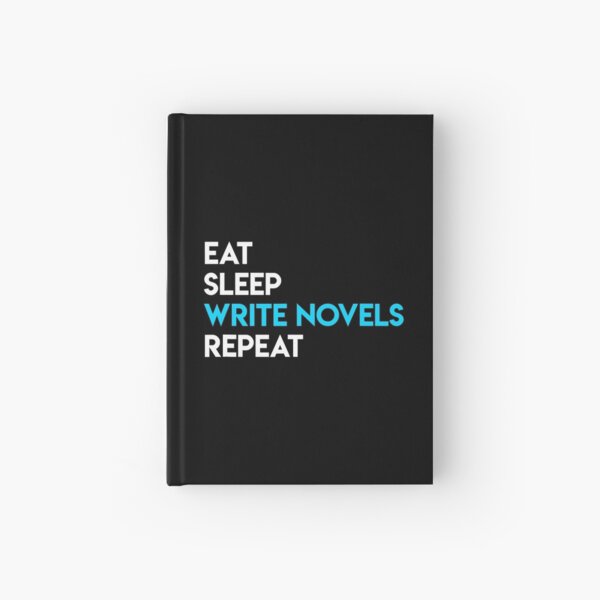 Item preview, Eat Sleep Write - Writing Novel Writer Novelist designed and sold by ibarrbeat.