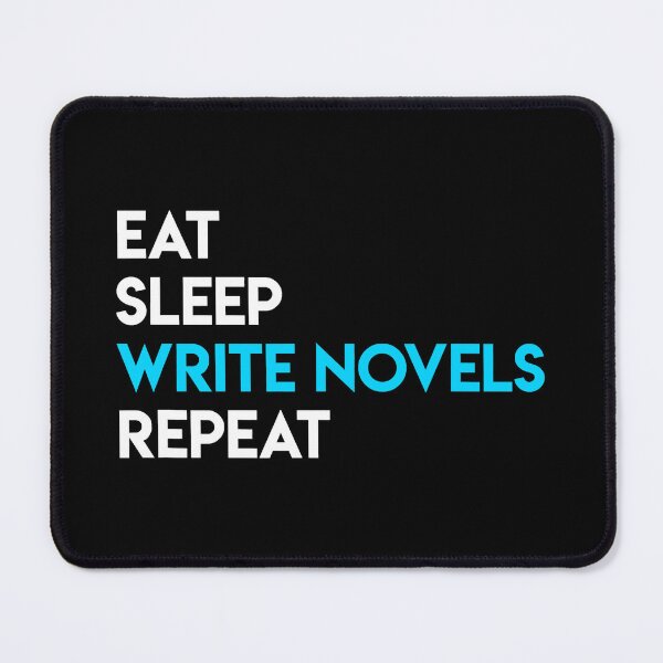 Item preview, Eat Sleep Write - Writing Novel Writer Novelist designed and sold by ibarrbeat.