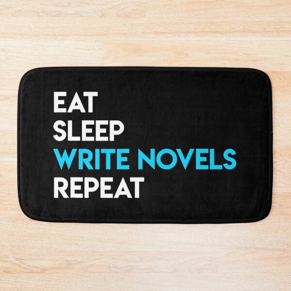 Item preview, Eat Sleep Write - Writing Novel Writer Novelist designed and sold by ibarrbeat.