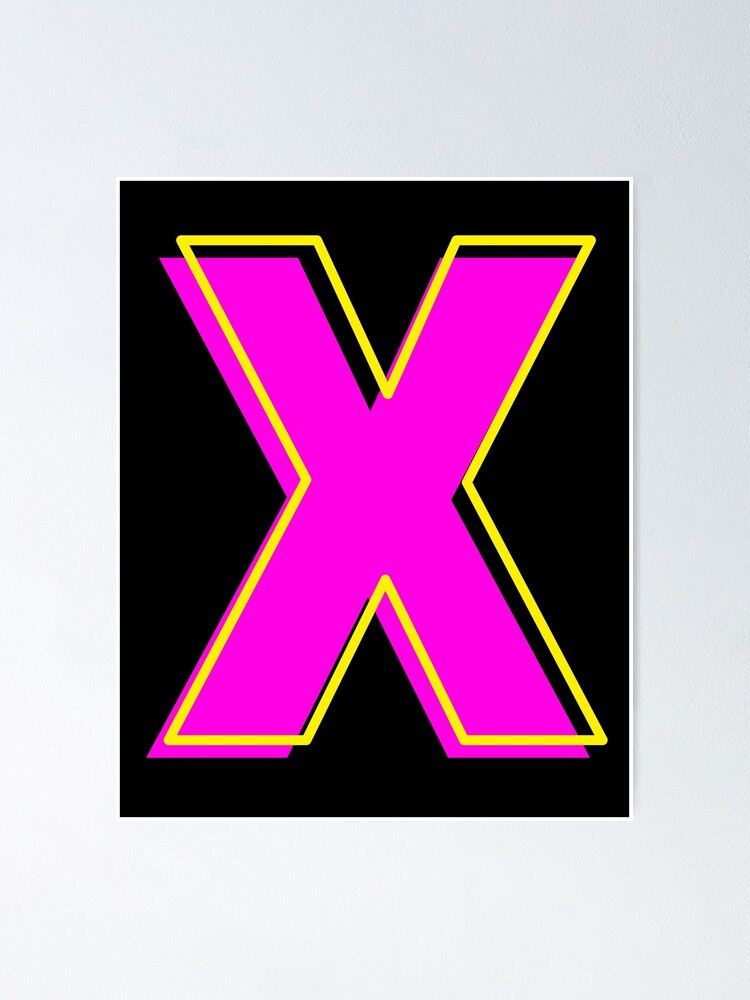 "X your name your letter" Poster for Sale by YassOrNope Redbubble