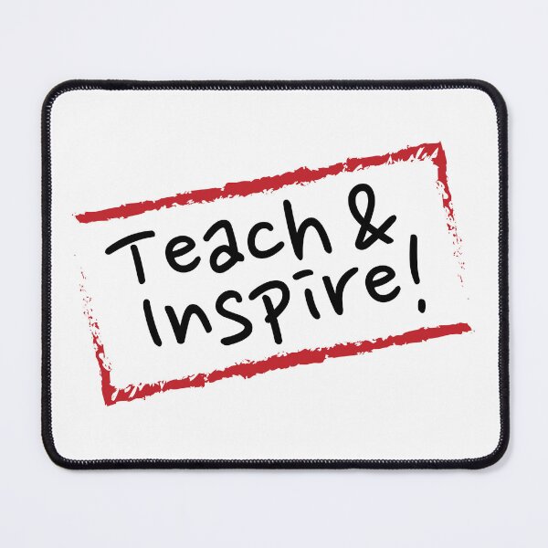 Item preview, TEACH & INSPIRE designed and sold by Sillybear PrintsItAll.