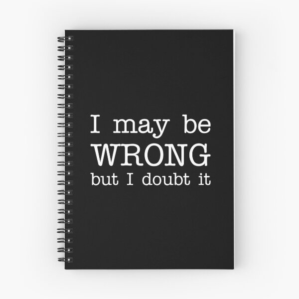 Item preview, I May be Wrong but I Doubt It designed and sold by Marc Scott-Parkin.