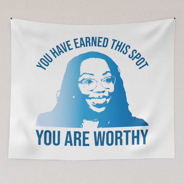 Item preview, Ketanji Brown Jackson - YOU ARE WORTHY designed and sold by NickiPost.