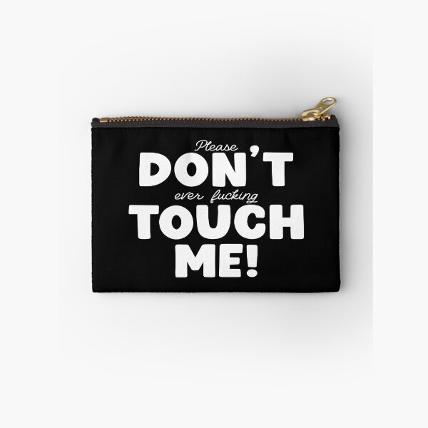 Item preview, Please don't touch me! designed and sold by YassOrNope.
