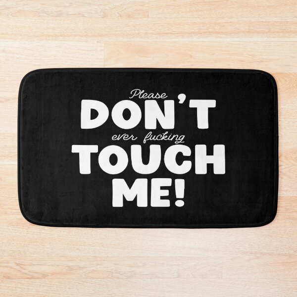 Item preview, Please don't touch me! designed and sold by YassOrNope.