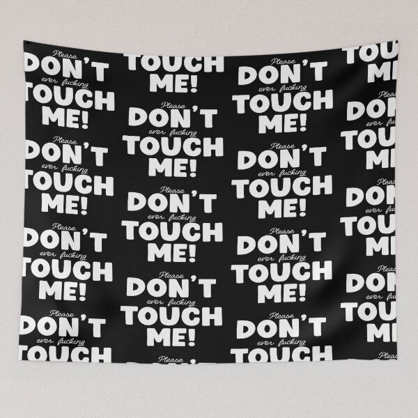 Item preview, Please don't touch me! designed and sold by YassOrNope.