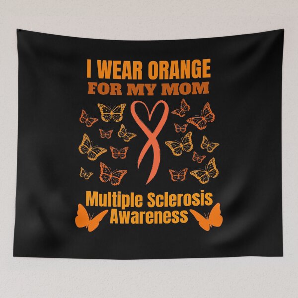Item preview, I Wear Orange For My Mom Multiple Sclerosis Awareness designed and sold by BronikowskiART.
