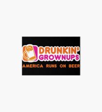 Drunkin Grownups (America Version) Art Board