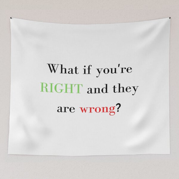 Item preview, What If You're Right And They're Wrong Design  designed and sold by KoopTroop ⭐⭐⭐⭐⭐.