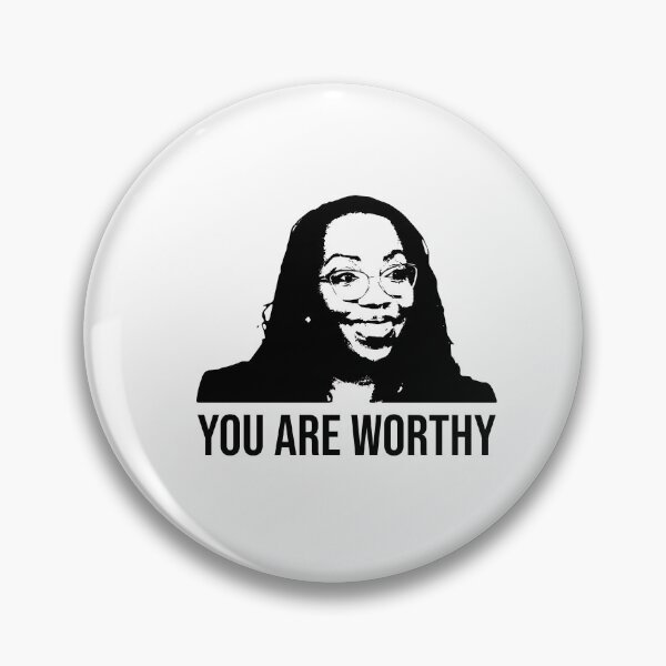 Item preview, Ketanji Brown Jackson - YOU ARE WORTHY. designed and sold by NickiPost.