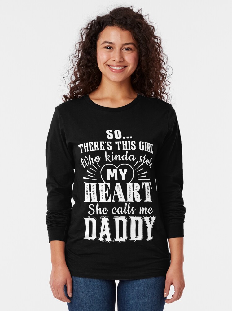 She Calls Me Daddy T Shirt By Berryferro Redbubble 