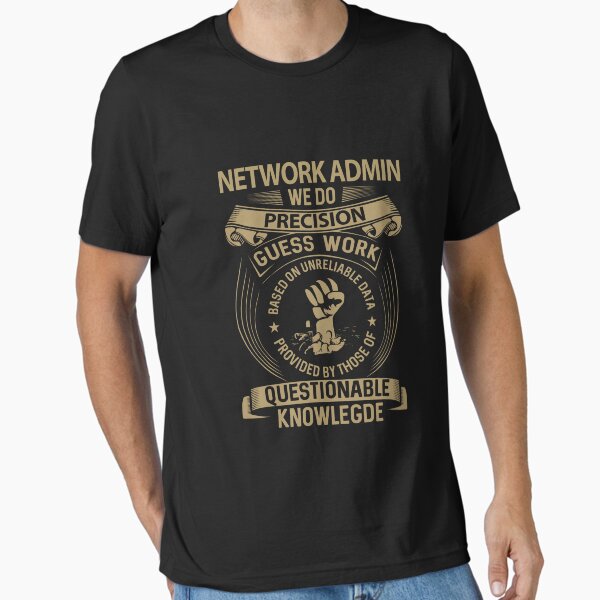 Item preview, Network Admin T Shirt - We Do Precision Gift Item Tee designed and sold by averiarnol.