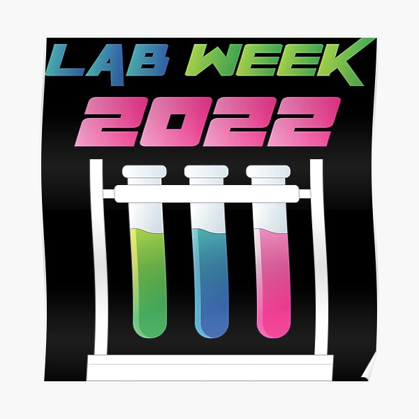 "Lab Week 2022 " Poster by Abdrahim123 Redbubble