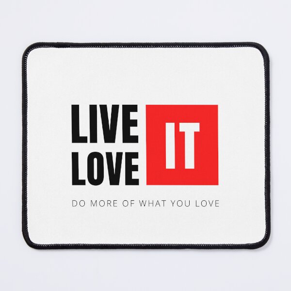 Item preview, Live it,  Love it. designed and sold by McPurrface.