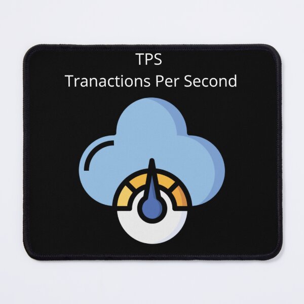 Item preview, TPS (Transactions Per Second) designed and sold by UpcomingTech.