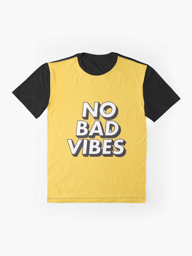 bad vibes t shirt