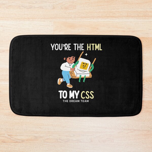 Item preview, You're the HTML to my CSS - Web Development designed and sold by Shirtlify.