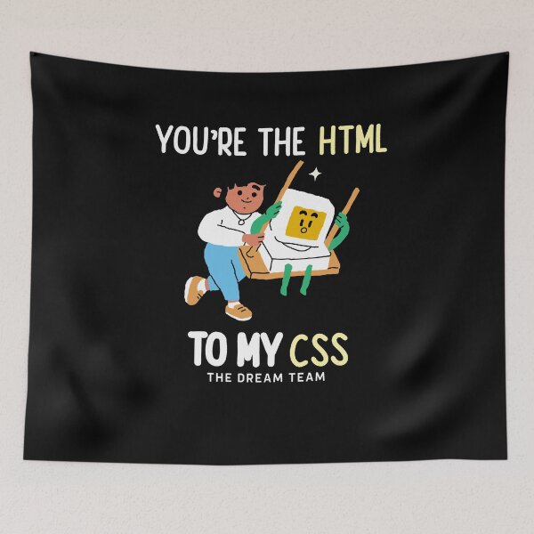 Item preview, You're the HTML to my CSS - Web Development designed and sold by Shirtlify.
