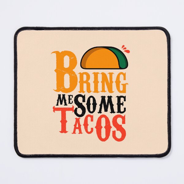 Item preview, Bring Me Some Tacos, Typography, funny Cinco de mayo quote, Bitchachos, mexican's day  designed and sold by comeonyassine21.