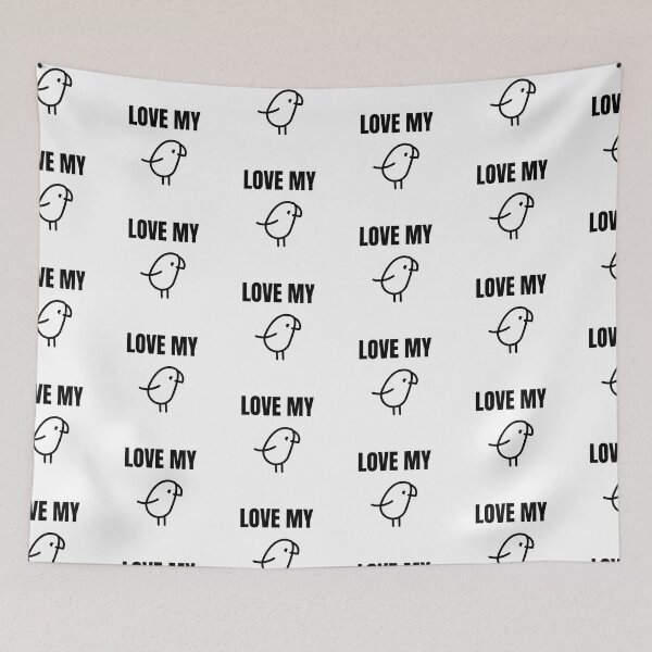 Item preview, LOVE MY BIRD designed and sold by mommadids.