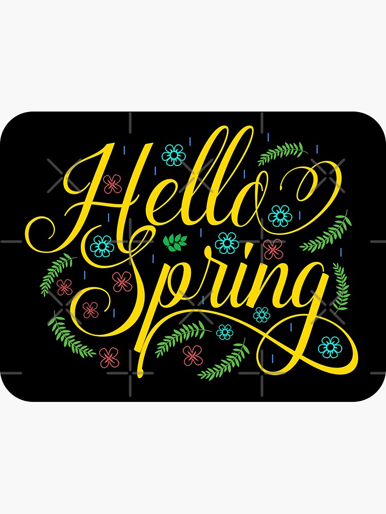 "Hello Spring First Day Of Spring Happy Spring Flowers" Sticker by