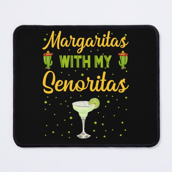 Item preview, Margaritas With My Sinoritas Cinco de Mayo Funny Drinking designed and sold by ZiesMerch.