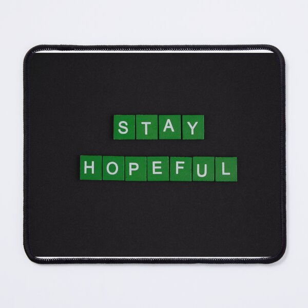 Item preview, Stay Hopeful designed and sold by MooresDesigns.