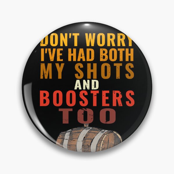 Item preview, Funny vaccine and drinking pun Don't worry I've had both my shots and booster  designed and sold by Feline Rockstars.