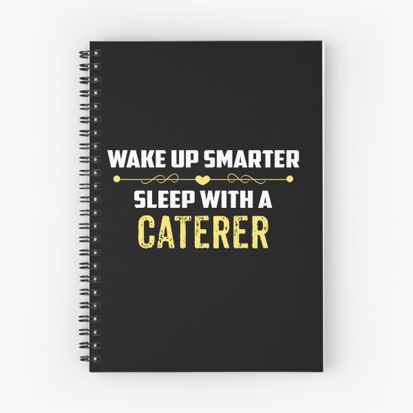 Item preview, Wake Up Smarter Sleep With A CATERER designed and sold by Just Be Different.