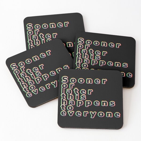 Item preview, Sooner or later this happens to everyone designed and sold by Bob4rt.