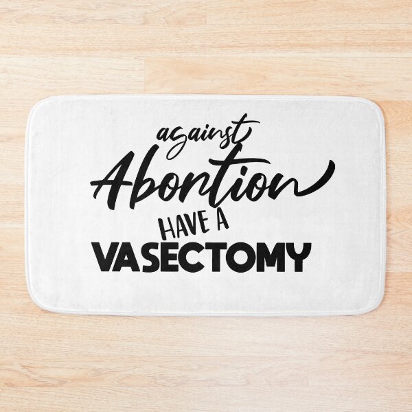 Item preview, funny Against Abortion Have A Vasectomy designed and sold by melshirt-shop.