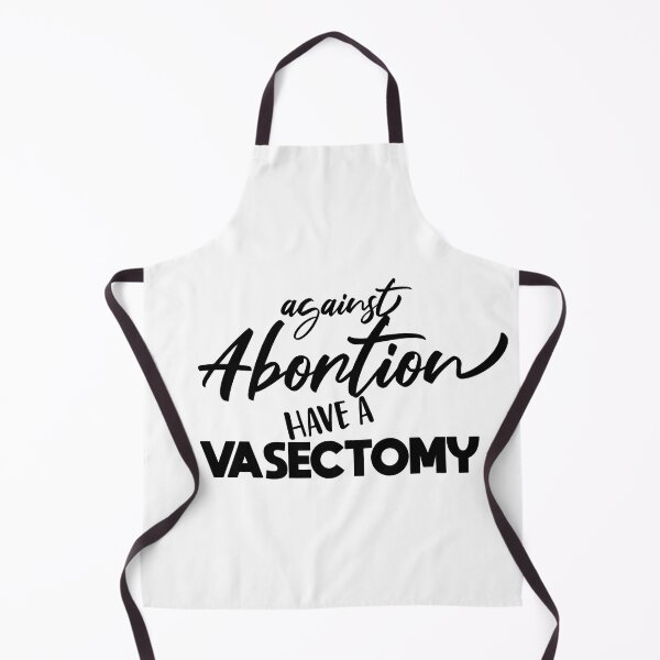 Item preview, funny Against Abortion Have A Vasectomy designed and sold by melshirt-shop.