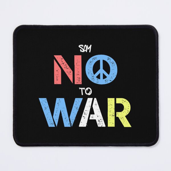 Item preview, SAY NO TO WAR , PEACE designed and sold by unique-media.
