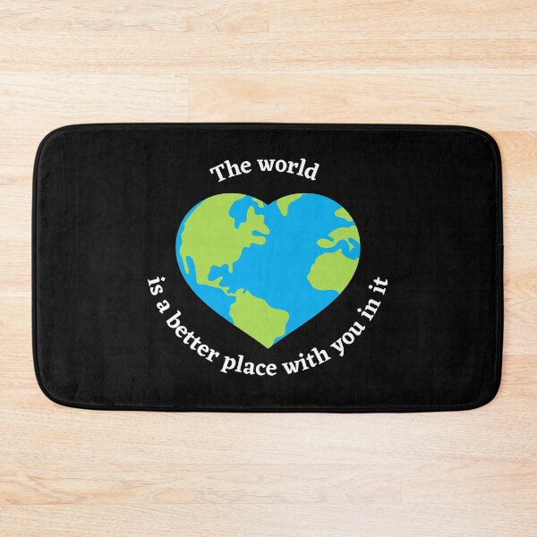 Item preview, The world is a better place with you in it designed and sold by ray-designs-.