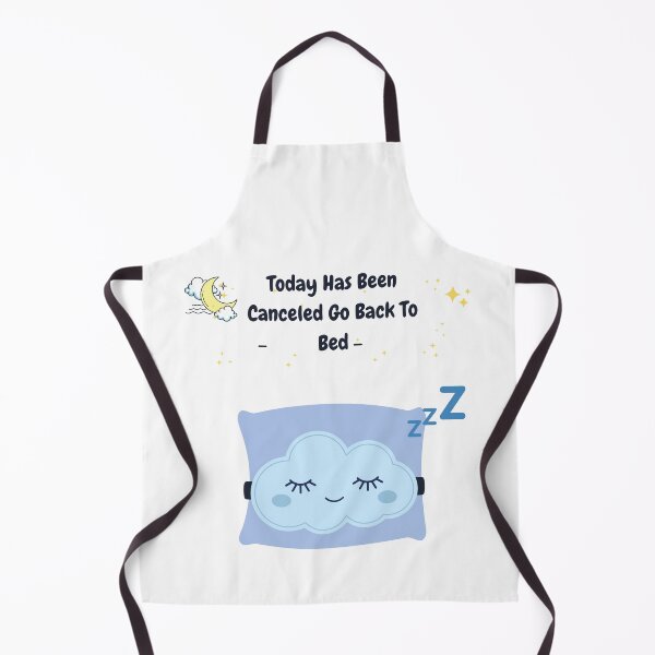 Item preview, Today Has Been Canceled Go Back To Bed designed and sold by MizMed ⭐⭐⭐⭐⭐.
