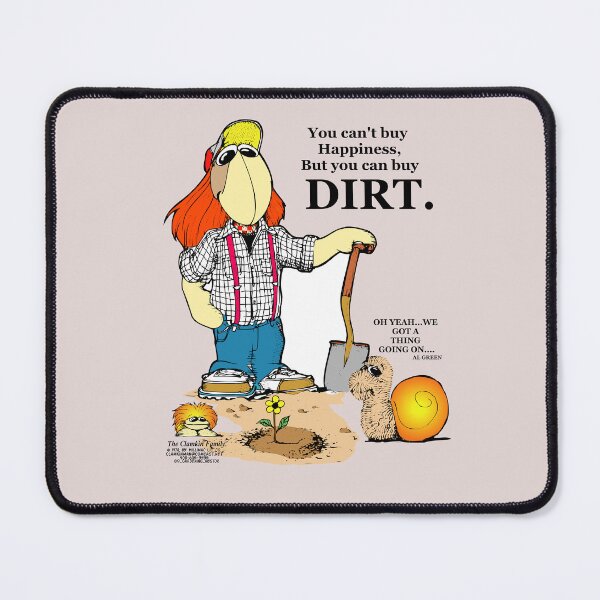 Item preview, Clamkin - You can't buy Happiness, but you can buy dirt designed and sold by Bruce Ingrassia.