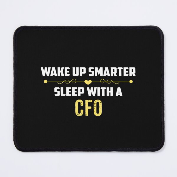 Item preview, Wake Up Smarter Sleep With A CFO designed and sold by Just Be Different.